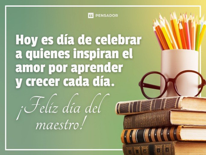 Hoy es día de celebrar a quienes inspiran el amor por aprender y crecer cada día. ¡Feliz día del maestro!