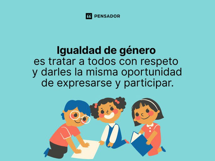igualdad de genero es tratar