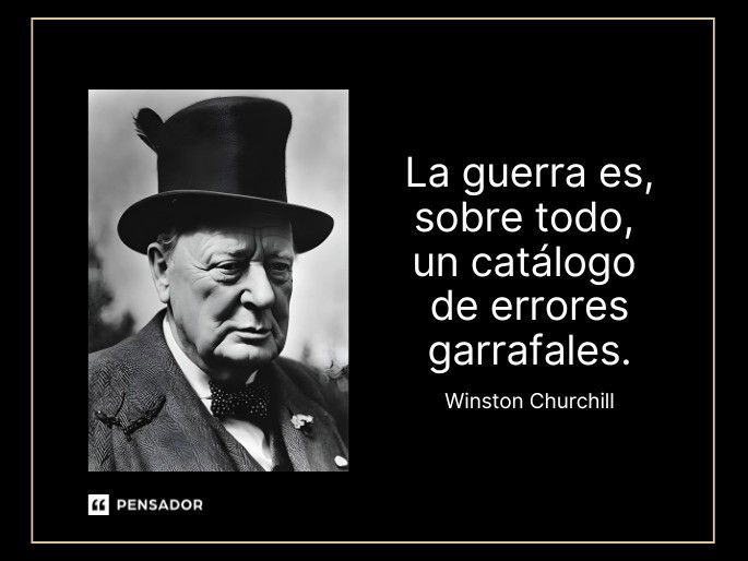 Las Mejores 21 Frases De Winston Churchill Que Siguen Inspirando Al