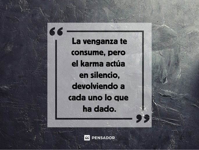 la venganza te consume