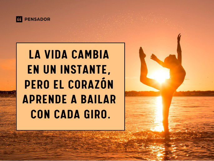 la vida cambia en