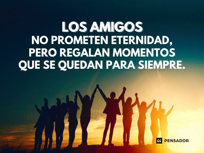 los amigos no prometen