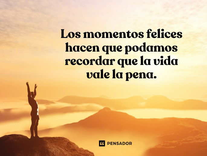 los momentos felices