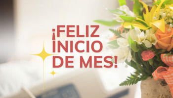 Feliz inicio de mes: 21 frases para celebrar un nuevo comienzo