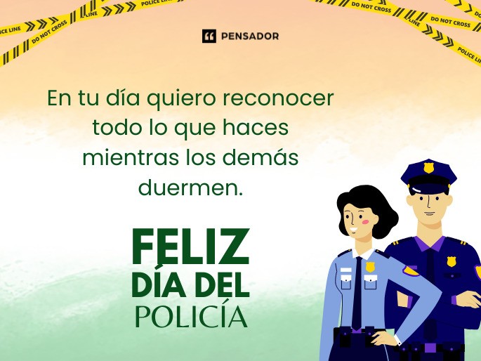 En tu día quiero reconocer todo lo que haces mientras los demás duermen. Gracias por tu entrega.Feliz Día del Policía.