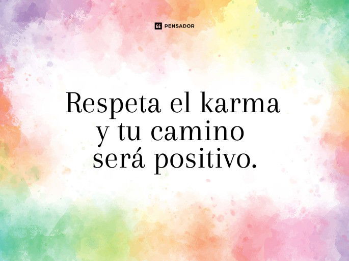 respeta el karma