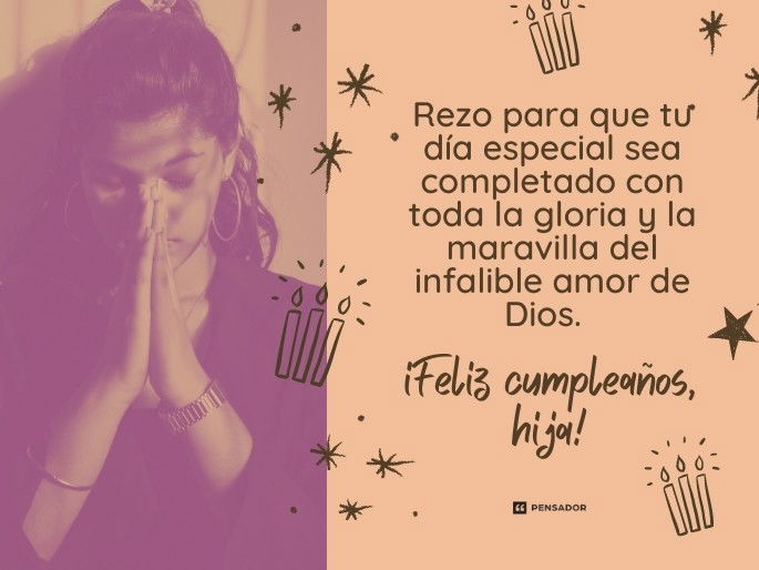 Rezo para que tu día especial sea completado con toda la gloria y la maravilla del infalible amor de Dios