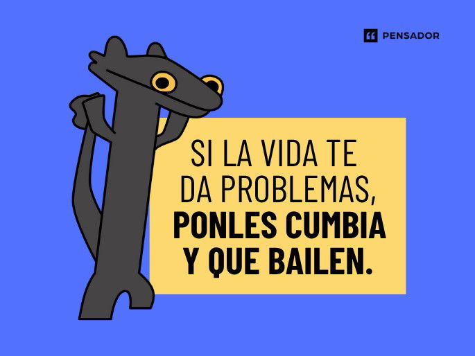 si la vida te da
