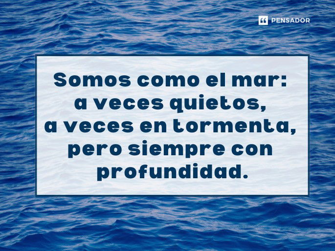 somos como el mar