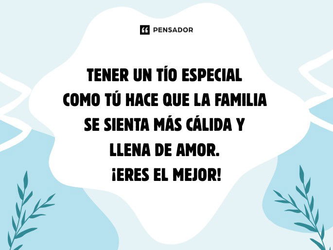 tener un tio especial