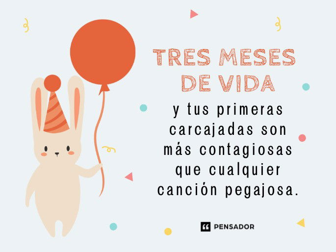 tres meses de vida