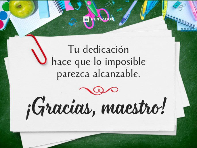 Tu dedicación hace que lo imposible parezca alcanzable. ¡Gracias, maestro!