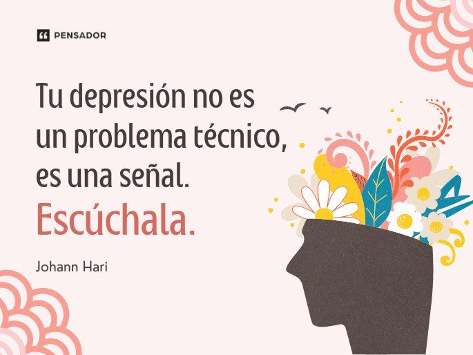 Tu depresión no es un problema técnico, es una señal. Escúchala. Johann Hari