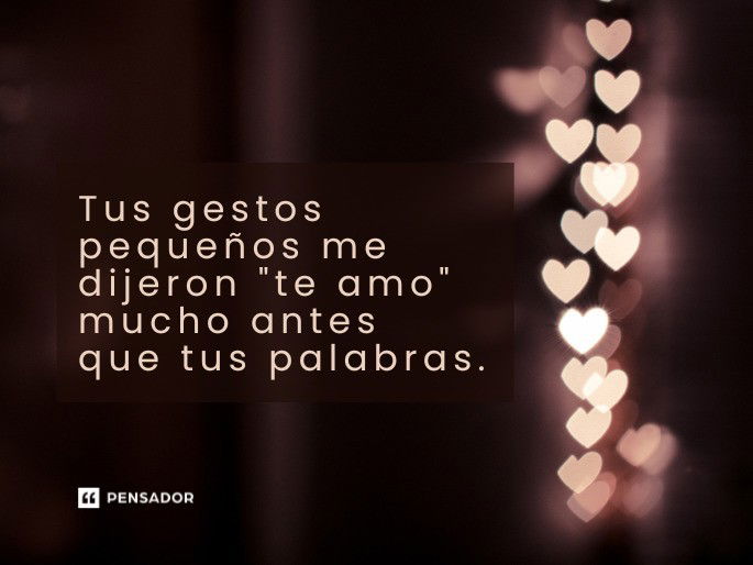 tus gestos pequeños