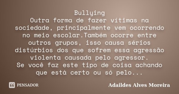 Bullying Outra Forma De Fazer Vítimas Adaildes Alves Moreira