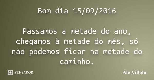 Nunca desista de seus sonhos. Bom dia!, Alex Anunciacao