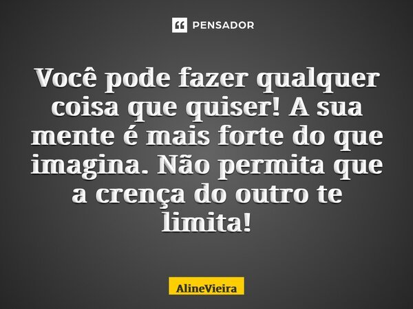 Frase de letras vibrantes em português brasileiro. tradução - você pode  fazer qualquer coisa