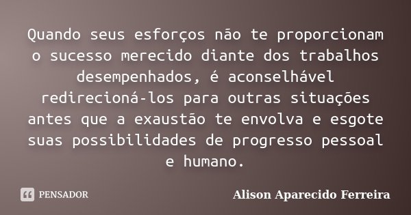 Onde a trapaça e a bajulação Alison Aparecido Ferreira - Pensador