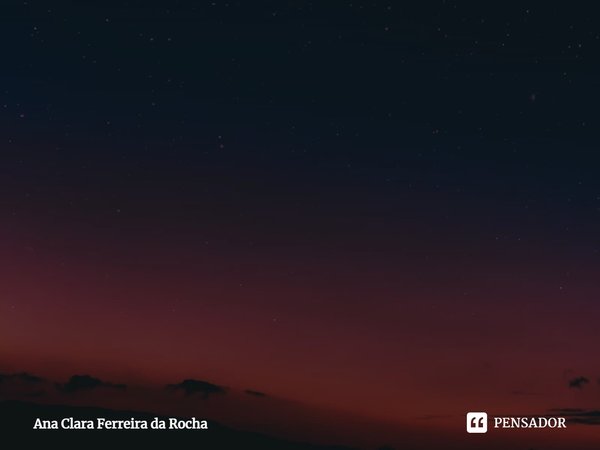 ⁠Sentir é uma arte que fora devastada...... Frase de Ana Clara Ferreira da Rocha.