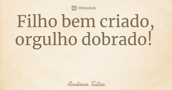 Filhos criados, trabalhos dobrados?