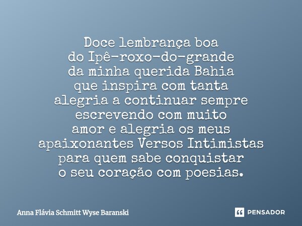 ⁠Doce lembrança boa do Ipê-roxo-do-grande da minha querida Bahia que inspira com tanta alegria a continuar sempre escrevendo com muito amor e alegria os meus ap... Frase de Anna Flávia Schmitt Wyse Baranski.