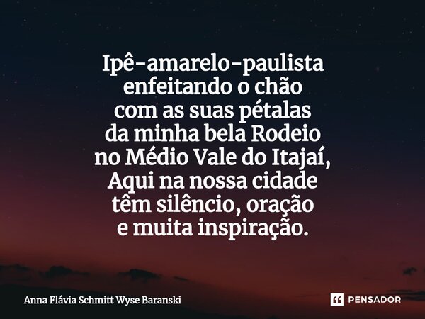 ⁠Ipê-amarelo-paulista enfeitando o chão com as suas pétalas da minha bela Rodeio no Médio Vale do Itajaí, Aqui na nossa cidade têm silêncio, oração e muita insp... Frase de Anna Flávia Schmitt Wyse Baranski.