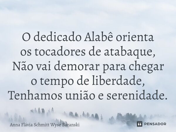⁠O dedicado Alabê orienta os tocadores de atabaque, Não vai demorar para chegar o tempo de liberdade, Tenhamos união e serenidade.... Frase de Anna Flávia Schmitt Wyse Baranski.