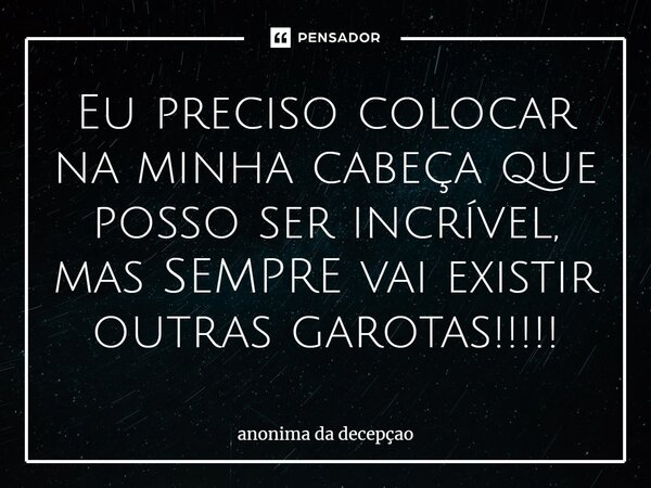 50 frases de decepção para expressar os seus sentimentos - Pensador