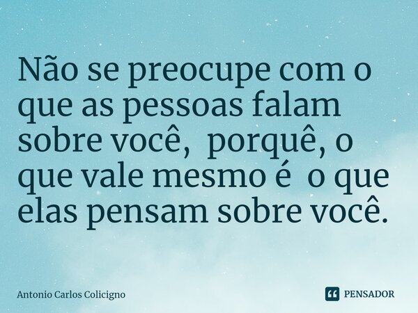 Sempre que você jogar contra uma pessoa Antonio Carlos Colicigno -  Pensador