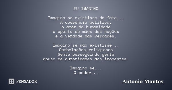 Eu perdi a fé na humanidade há alguns anos. A gente tenta fazer o bem e se  ferra. A gente tenta ser honesta e se lasca. Existir para mim é uma agonia.