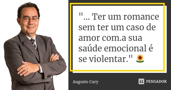 Augusto Cury 26 Pensador