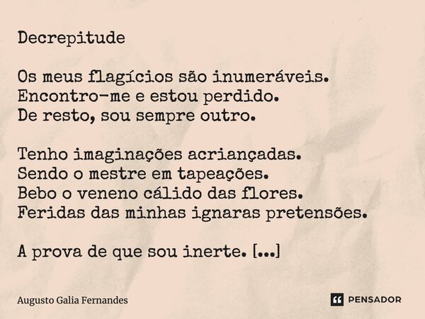 Hoje Ah, pudera eu saber ouvir um Augusto Galia Fernandes - Pensador