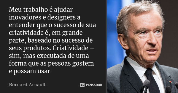 Frases de Bernard Arnault  Bernard arnault, Frases, Memes