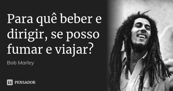 Bob Marley 4 Pensador