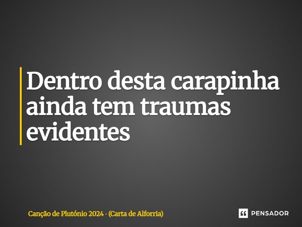 ⁠Dentro desta carapinha ainda tem traumas evidentes... Frase de Canção de Plutónio 2024  (Carta de Alforria).