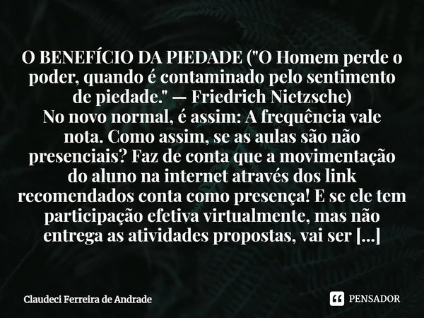 O talento está na trapaça,porque o Claudeci Ferreira de Andrade