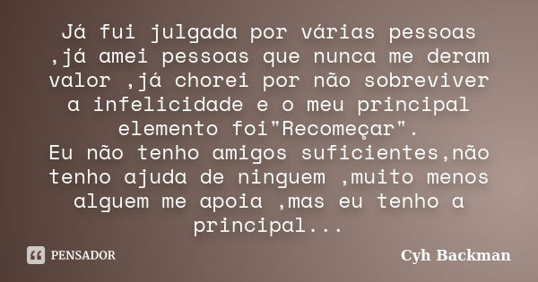 Já Fui Julgada Por Várias Pessoasjá Cyh Backman Pensador 1534