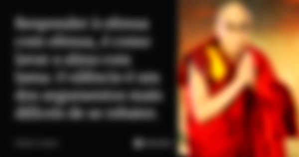 Responder à ofensa com ofensa, é como lavar a alma com lama. O silêncio é um dos argumentos mais difíceis de se rebater.... Frase de Dalai Lama.