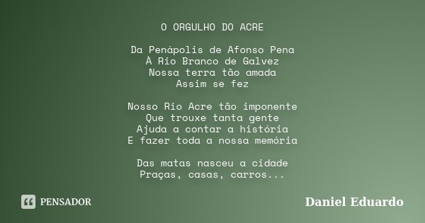 O Acre e a história de um povo que lutou para ser brasileiro - ACRE