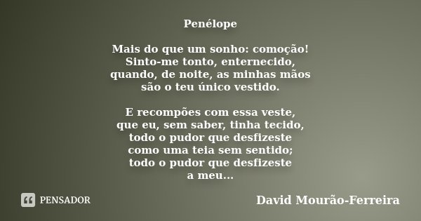 Penélope Mais do que um sonho: David Mourão-Ferreira