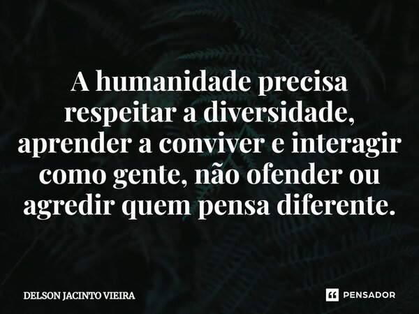 Conhecer para respeitar e aprender a conviver na diversidade