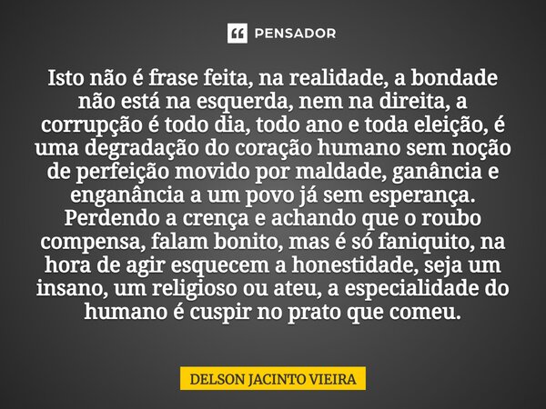 Foi sem maquiagem, mas no coração Delnia Freitas - Pensador