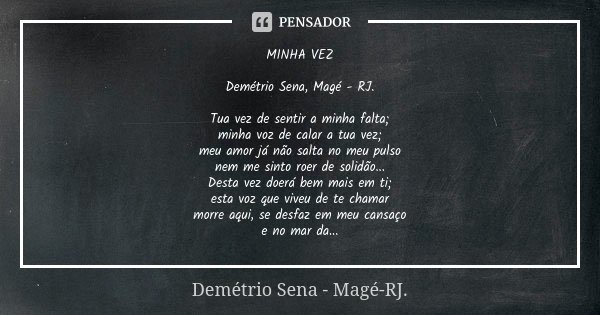 PLACA ETÁRIA Demétrio Sena, Magé - Demétrio Sena, Magé - RJ. - Pensador
