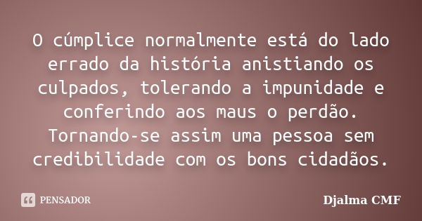 Somos cúmplices da desumanidade