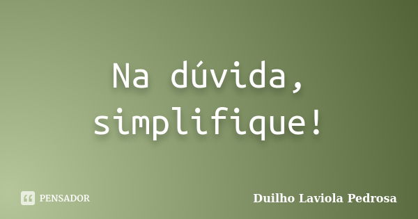 Simplifique!