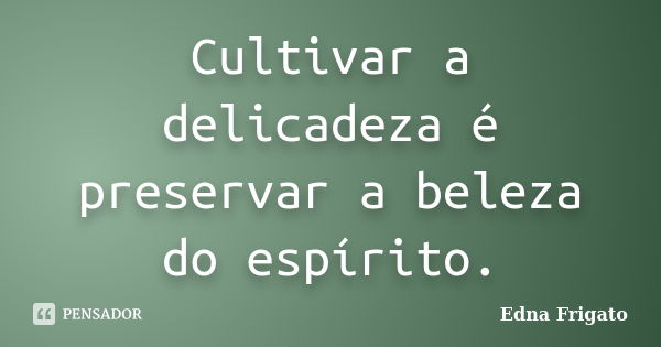 Frases sobre beleza feminina que celebram o amor-próprio - Pensador