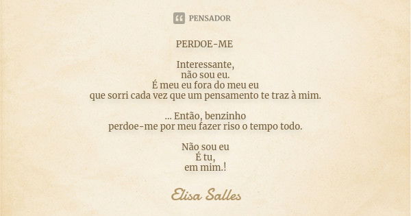 O importante não é o que possuímos, e Elisa Salles - Pensador