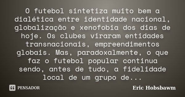 O cenário do futebol brasileiro. Estilo de jogo nacional x globalização