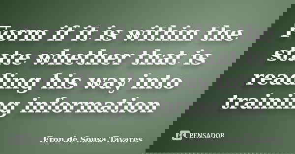 Form if it is within the state whether that is reading his way into training information... Frase de Eron de Sousa Tavares.