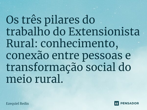 ⁠os Três Pilares Do Trabalho Do Ezequiel Redin Pensador 5317